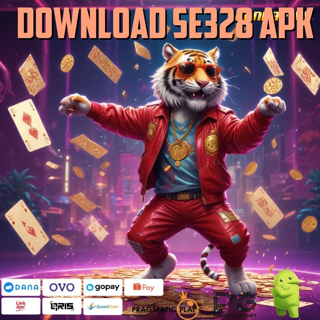 DOWNLOAD SE328 APK , Solusi Cuan Baru Untuk Pemain Slot Hebat