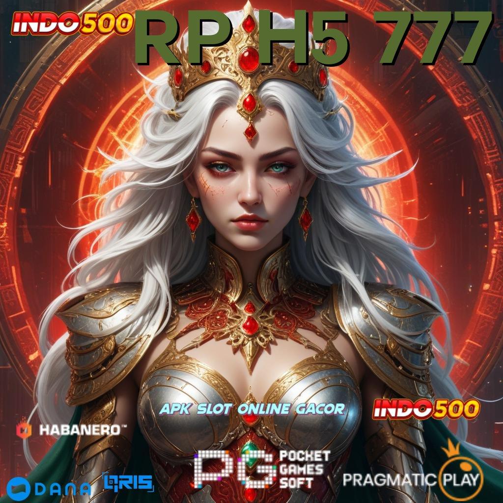 RP H5 777 , Ruang Bermain Serba Komplit Slot Idr 777 APK 2025 dengan Sensasi Baru