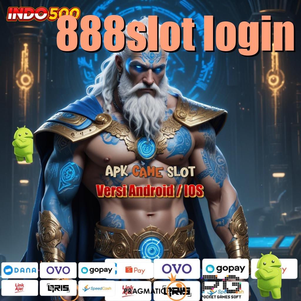 888SLOT LOGIN Spin Hoki Aplikasi Versi Baru