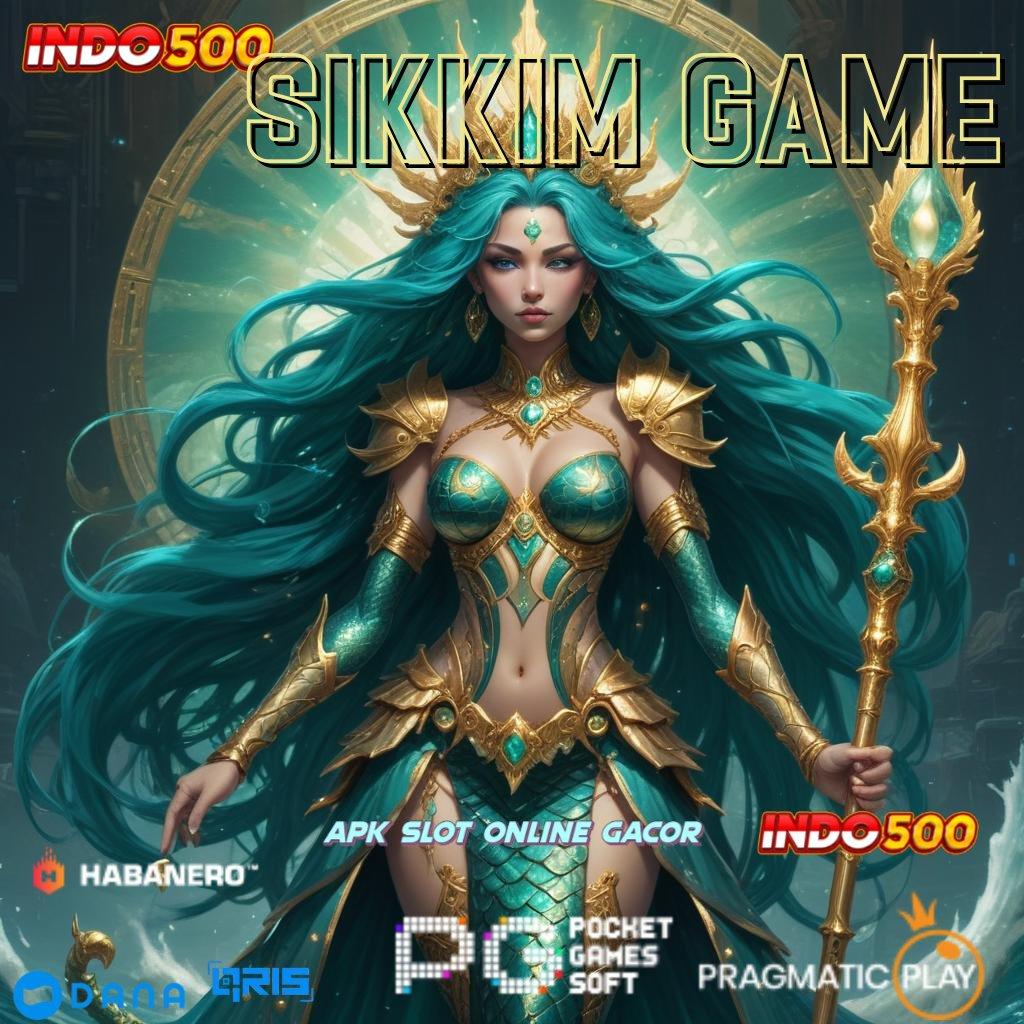 SIKKIM GAME 💫 mengajarkan hal simple cepat dan praktis