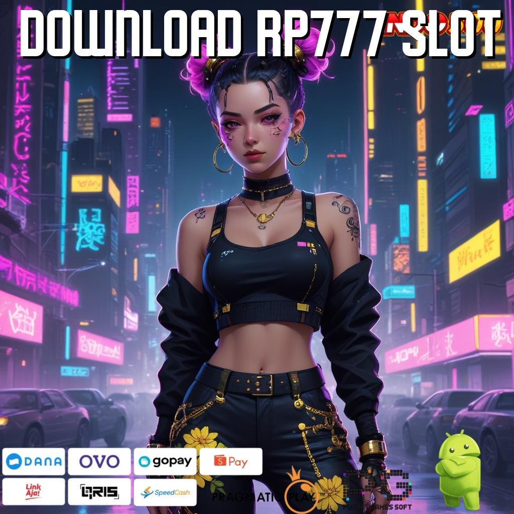 DOWNLOAD RP777 SLOT promo code tidak ada kekalahan dana