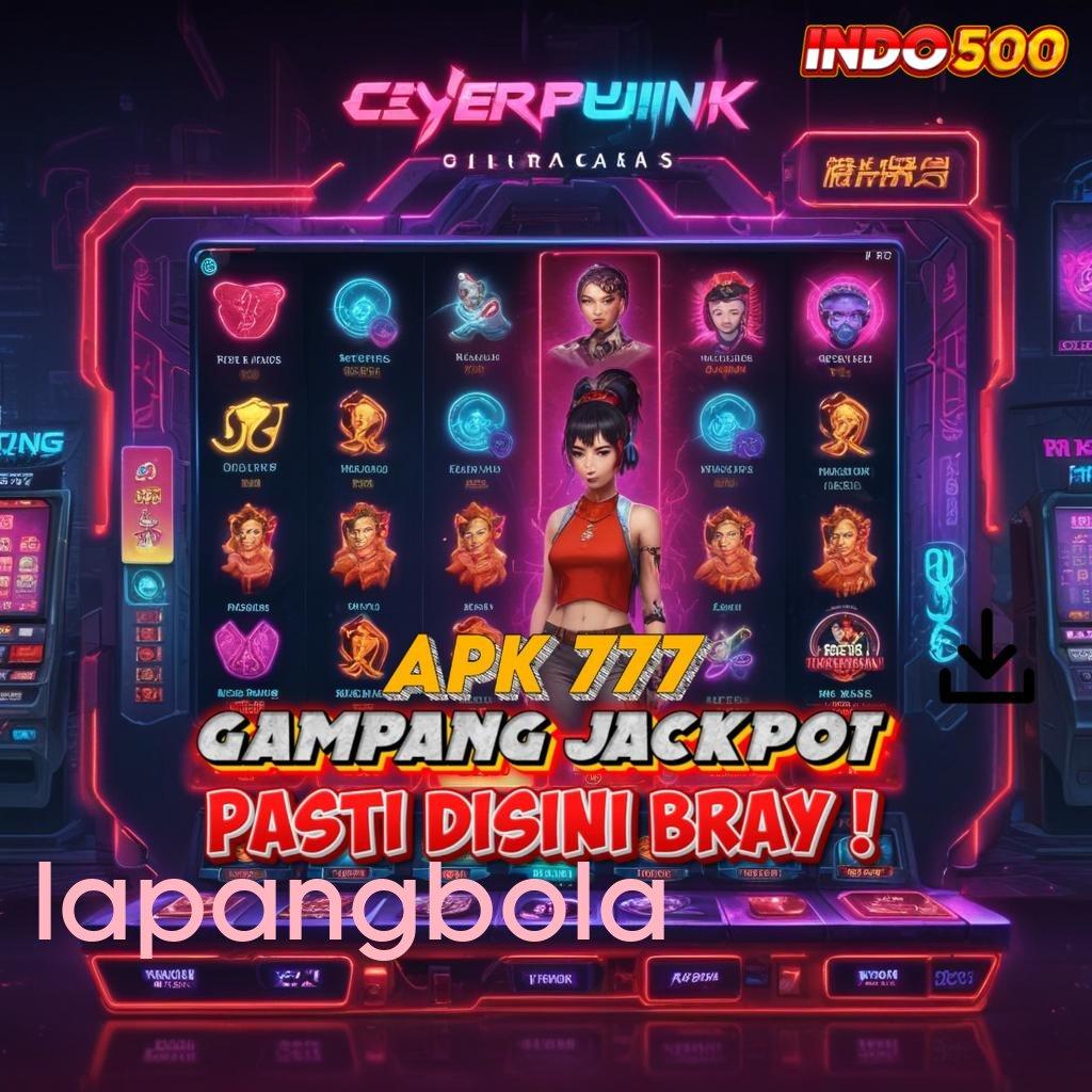 LAPANGBOLA papan pengumuman slot bonus canggih