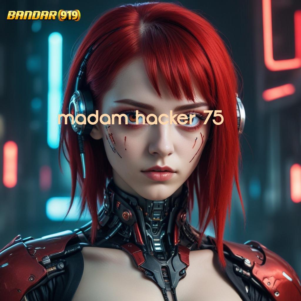 MADAM HACKER 75 ↦ Versi Terbaru Scatter Untuk IOS Hari Ini