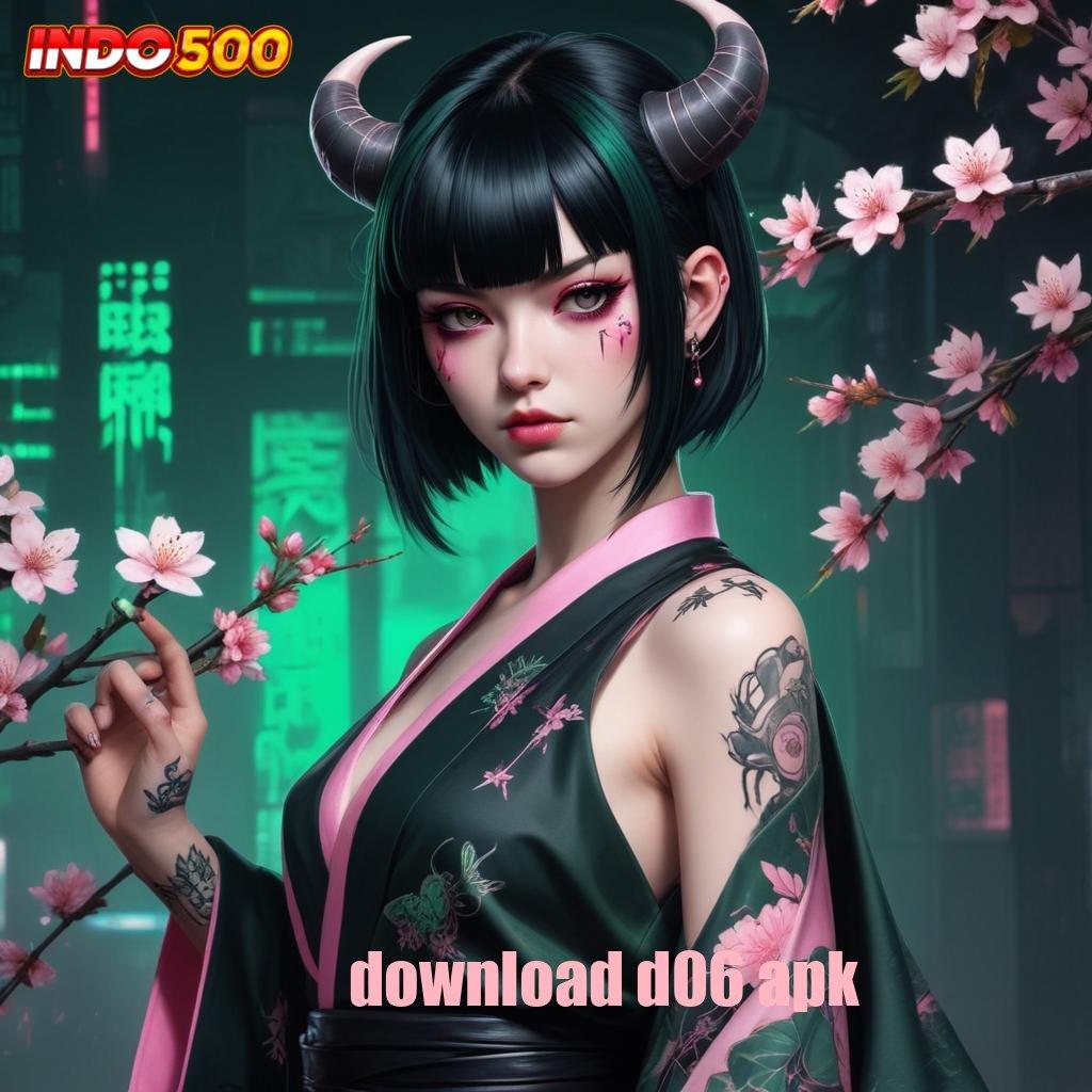 DOWNLOAD D06 APK ✅ Game Android Unduhan Terbaik Versi Modern