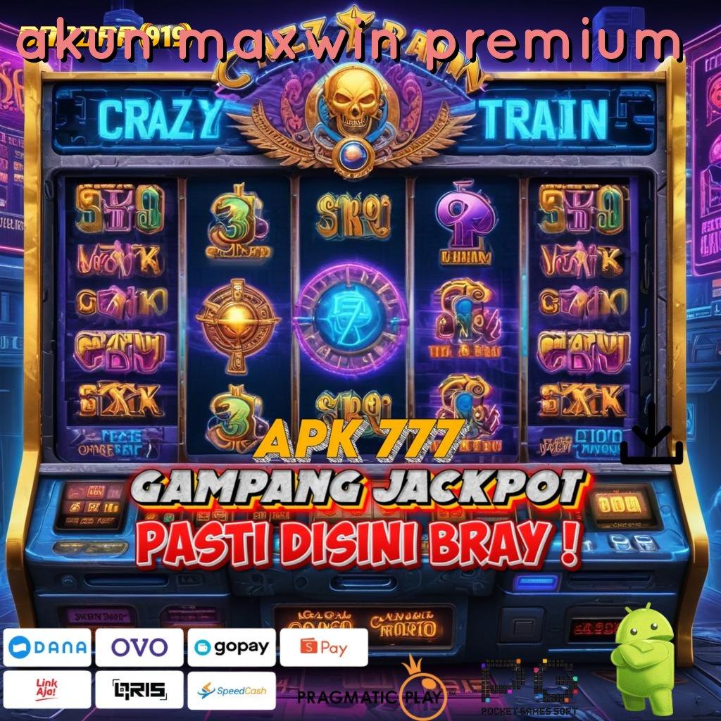 AKUN MAXWIN PREMIUM : Pendanaan Stabil Lancar Menang