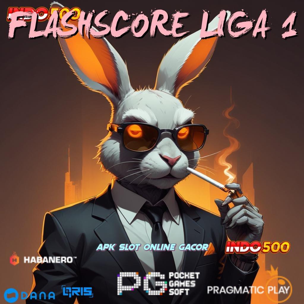 FLASHSCORE LIGA 1 ↪ strategi jitu game