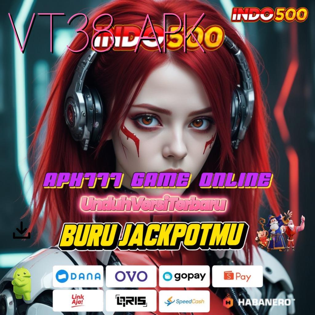 VT38 APK ✅ RTP Tertinggi Android dan iOS Penyedia Layanan