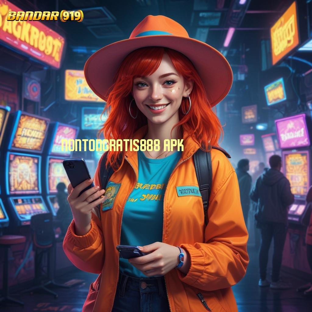 NONTONGRATIS888 APK ➜ versi baru pasti untung! lucky spin tarik tunai lancar terus