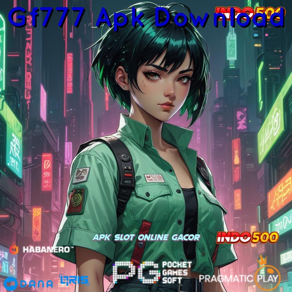 Gf777 Apk Download