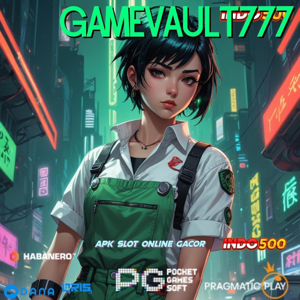 GAMEVAULT777 ↪ Model Baru Komitmen Langsung Kaya Dalam Sekejap