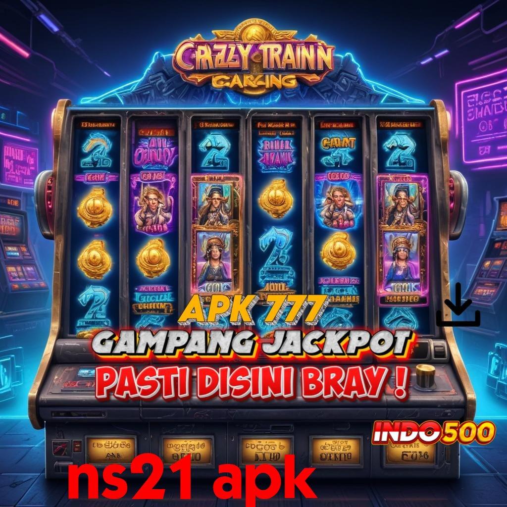 NS21 APK arena kompetisi mesin jackpot sultan nyata