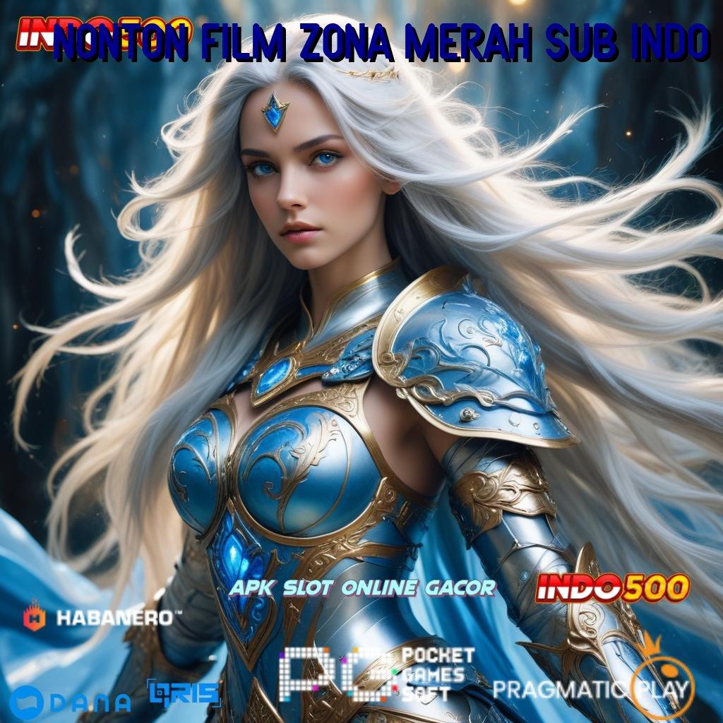 NONTON FILM ZONA MERAH SUB INDO ✅ saluran distribusi lembaga pautan terhubung inform