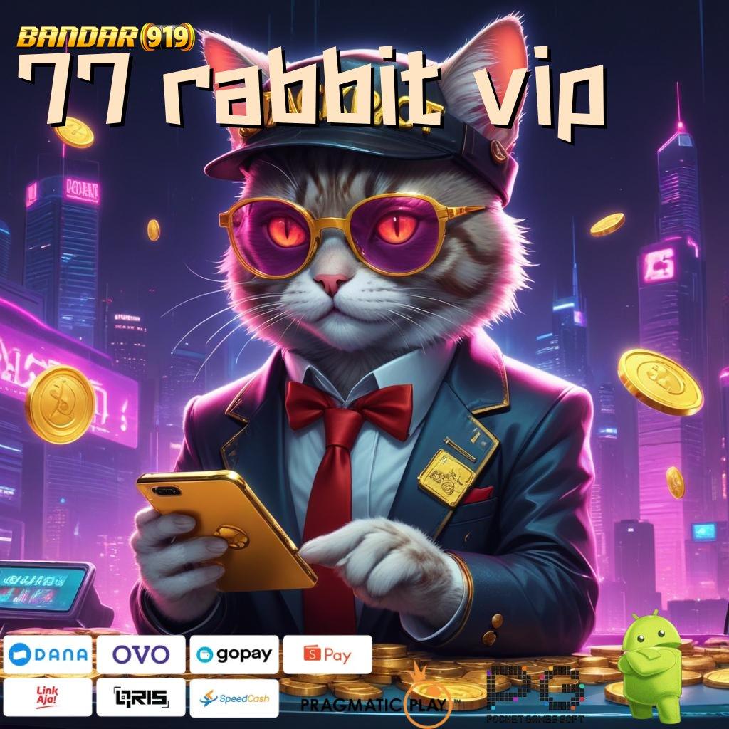 77 RABBIT VIP > Apk Teknologi Blockchain (Versi New) 2025 Stabil