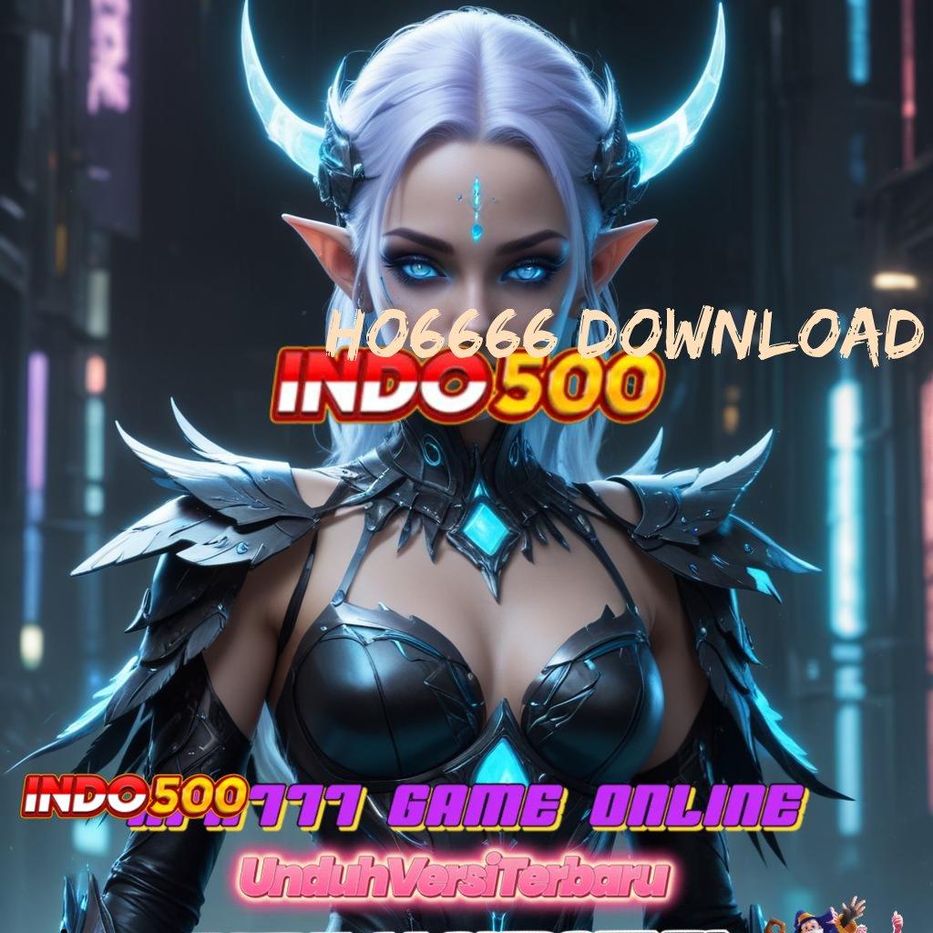 HO6666 DOWNLOAD Kemudahan Baru Dalam Slot Online Terpercaya