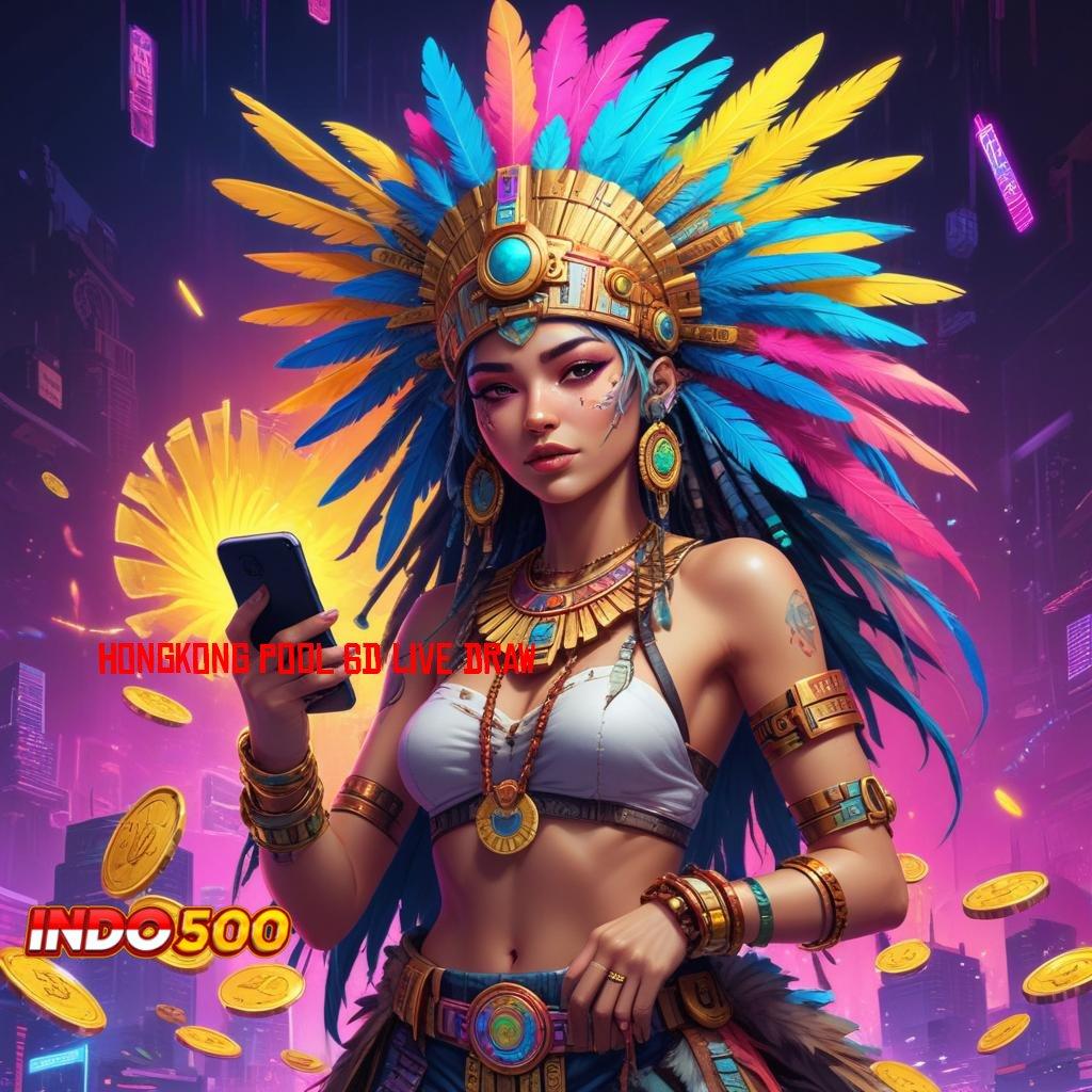 HONGKONG POOL 6D LIVE DRAW ➤ Bonus APK Pembaruan 120