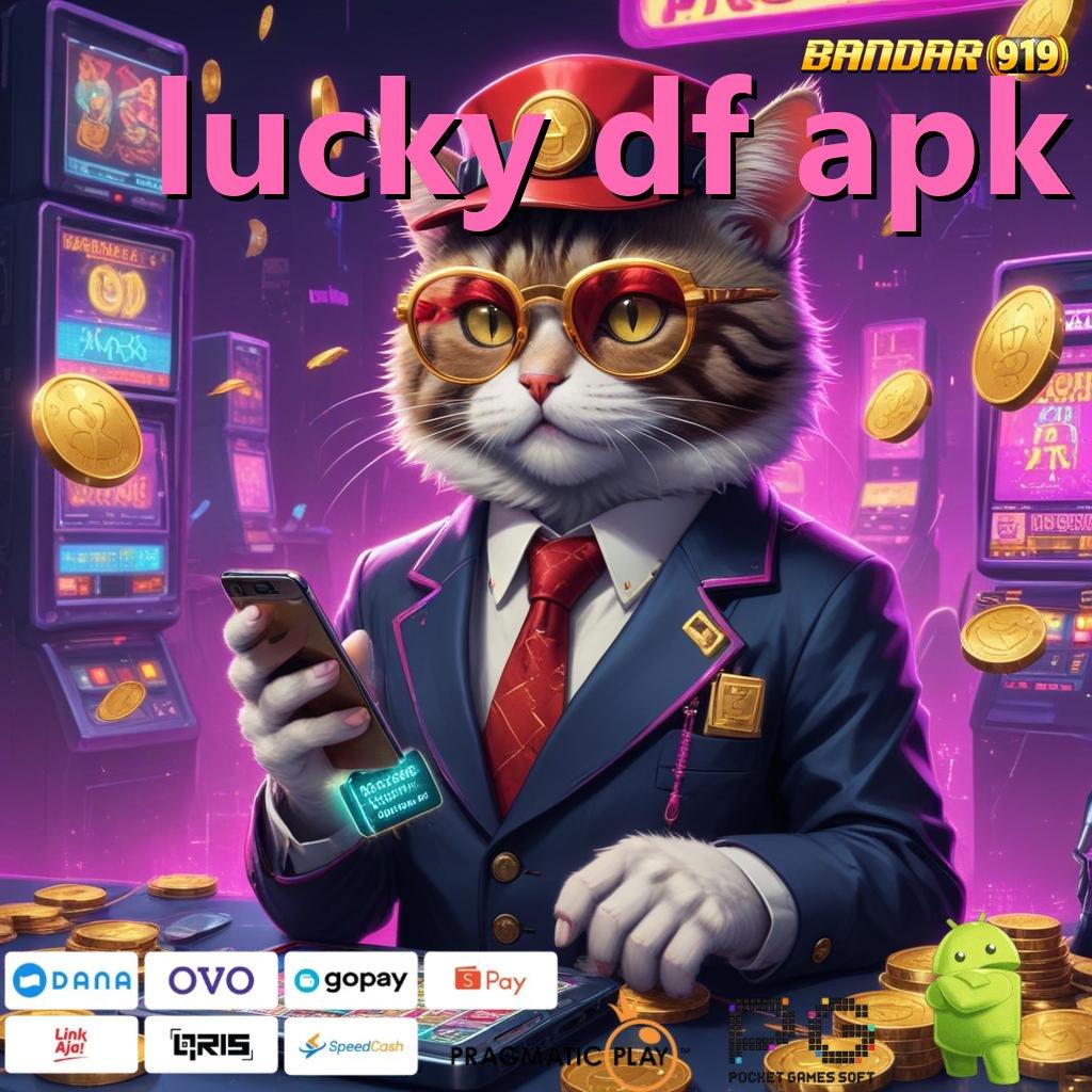 LUCKY DF APK : mudah dijangkau spin langsung menang tiap saat