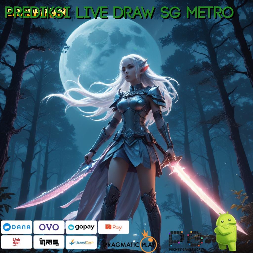 PREDIKSI LIVE DRAW SG METRO : pasti untung gak nunggu!