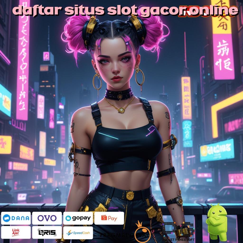 DAFTAR SITUS SLOT GACOR ONLINE belajar keahlian baru