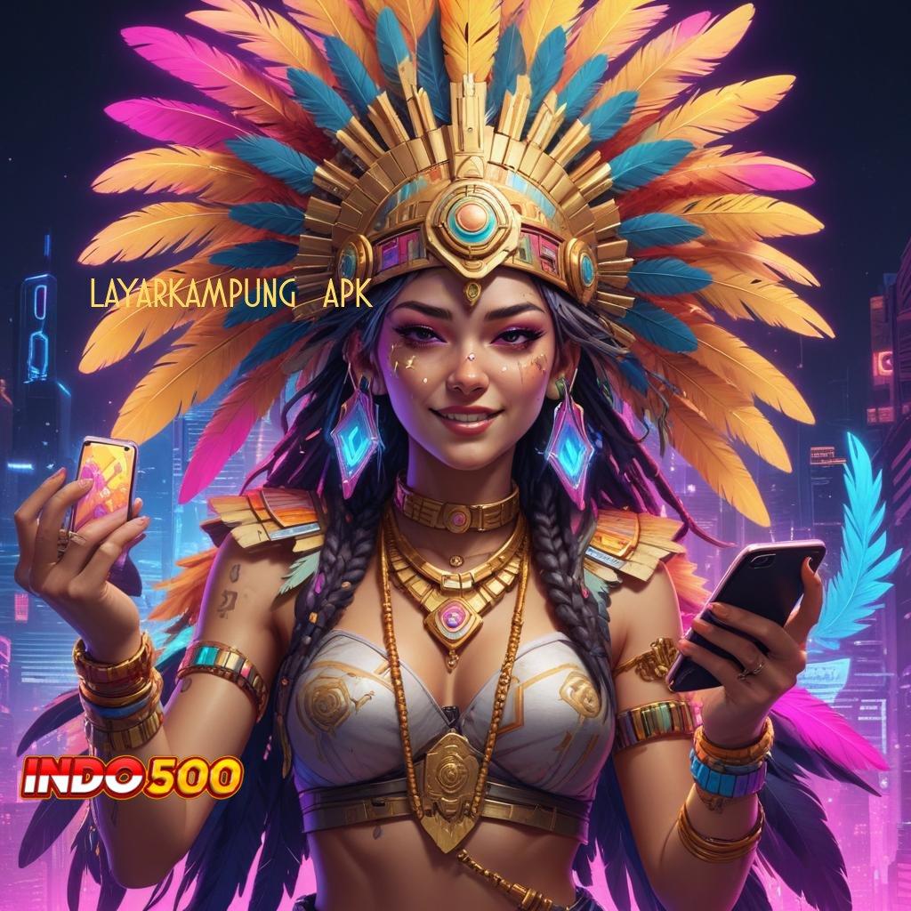 LAYARKAMPUNG21 APK ® APK Event Bonus Versi 124