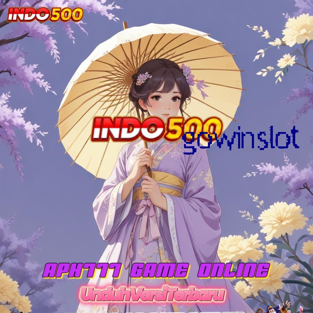 GOWINSLOT ⇏ teratas pertama paling favorit tanpa uang