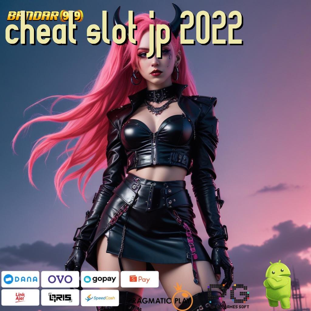 CHEAT SLOT JP 2022 > menang terus gampang