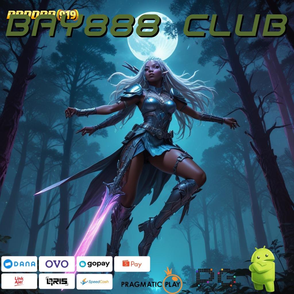 BAY888 CLUB , lucky spin menumpuk customer (Versi New) baru pasti untung!