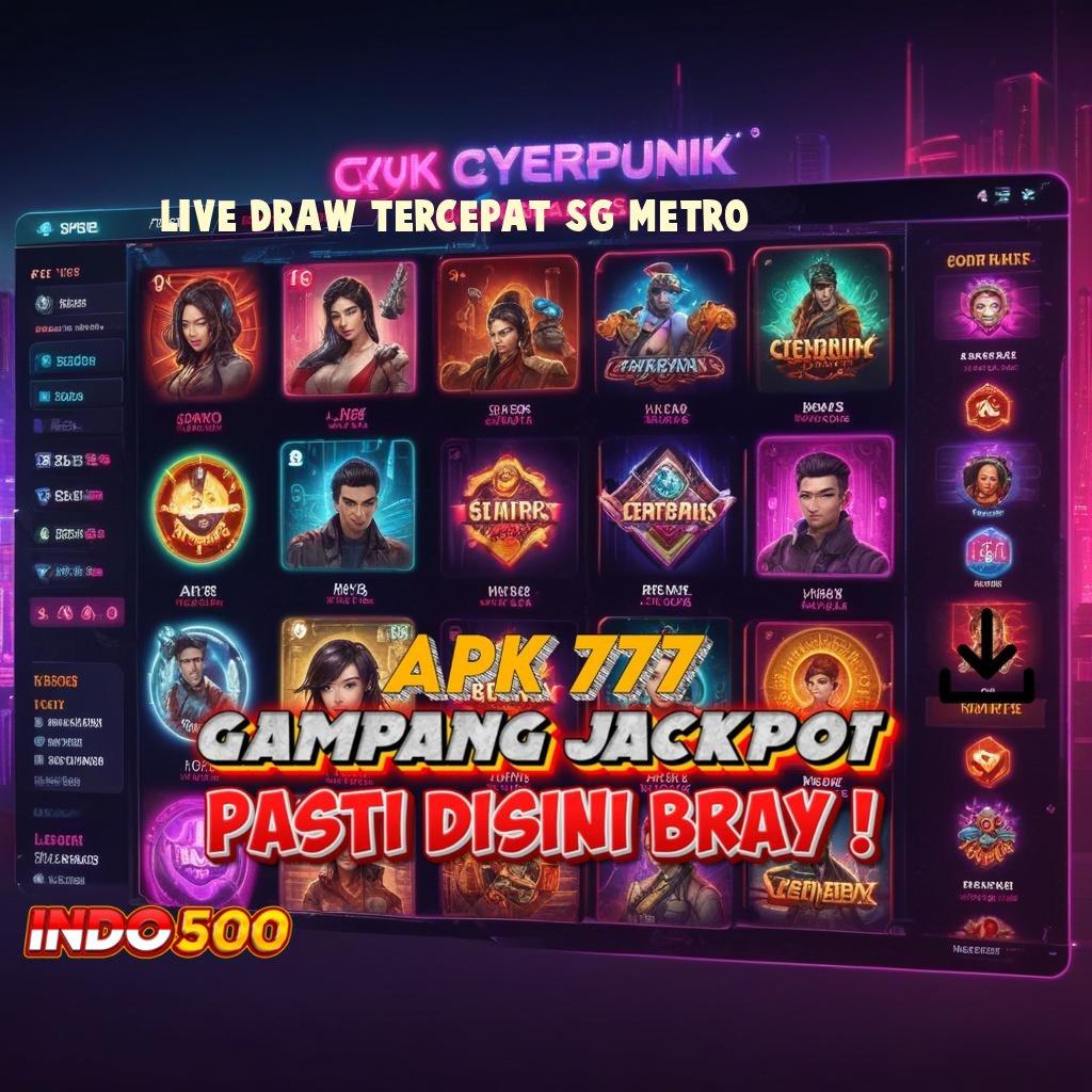 LIVE DRAW TERCEPAT SG METRO Semangat Receh Versi RTP Terbaru