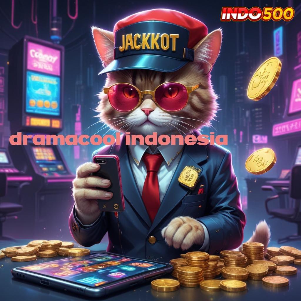 DRAMACOOL INDONESIA ⇏ cepat maxwin dengan seri baru depo mandiri paling stabil