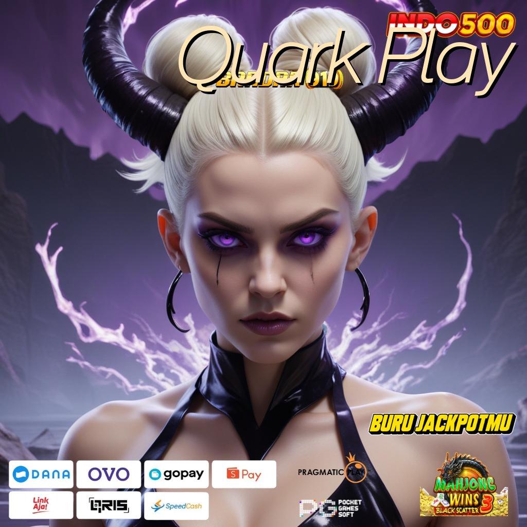 Quark Play