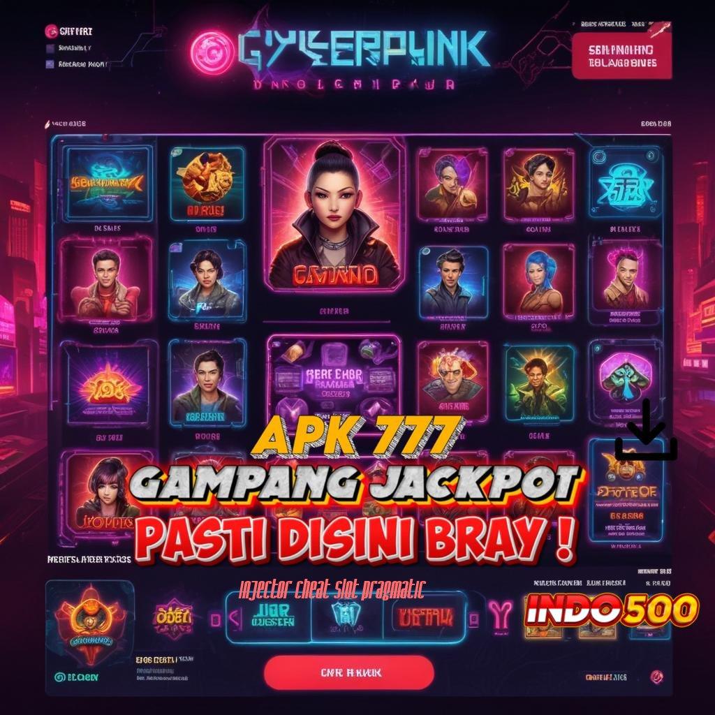 INJECTOR CHEAT SLOT PRAGMATIC | depo ewallet mudah putaran baru istimewa