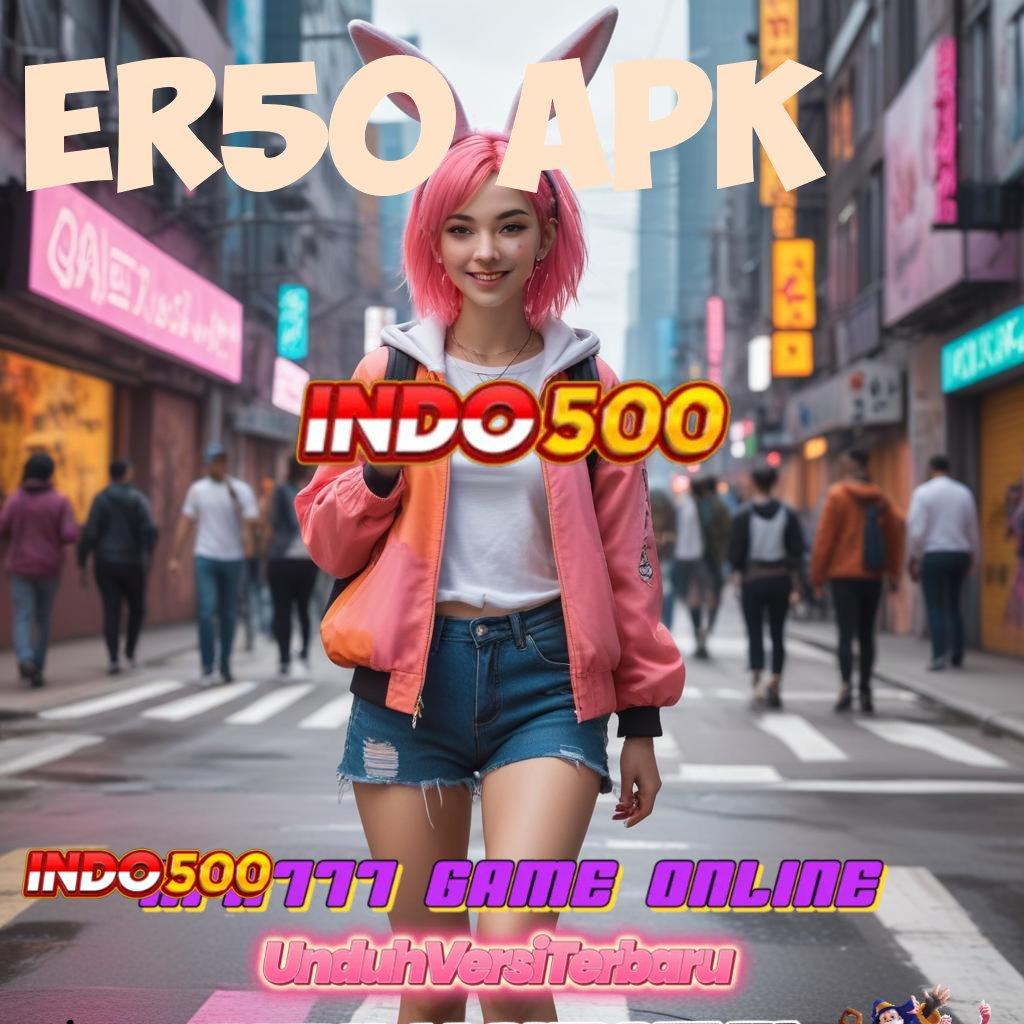 Er50 Apk