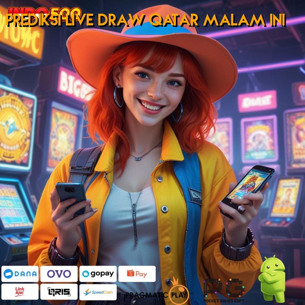 PREDIKSI LIVE DRAW QATAR MALAM INI Aplikasi Terbaik Untuk Spin Dinamis