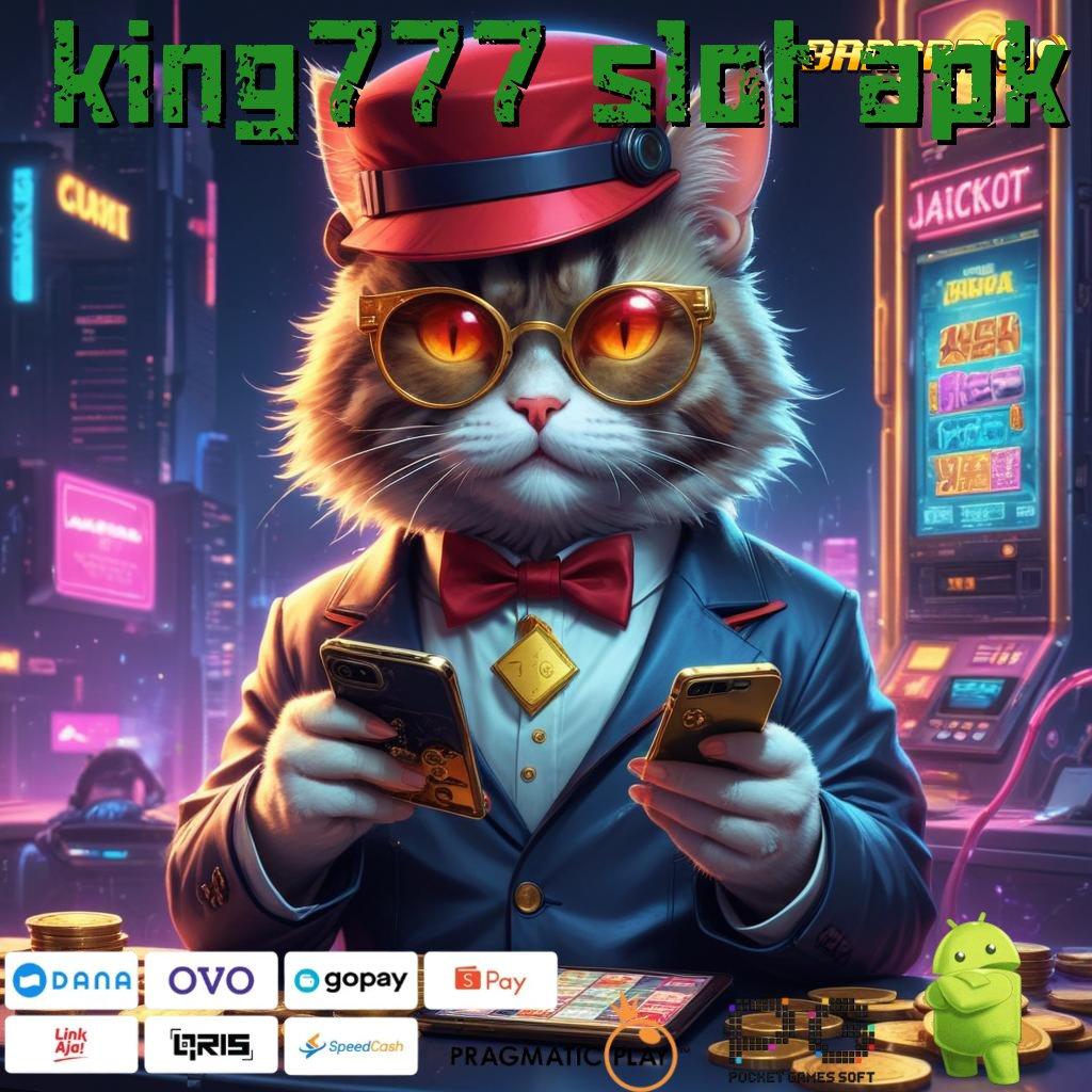 KING777 SLOT APK # hujan membawa berkah