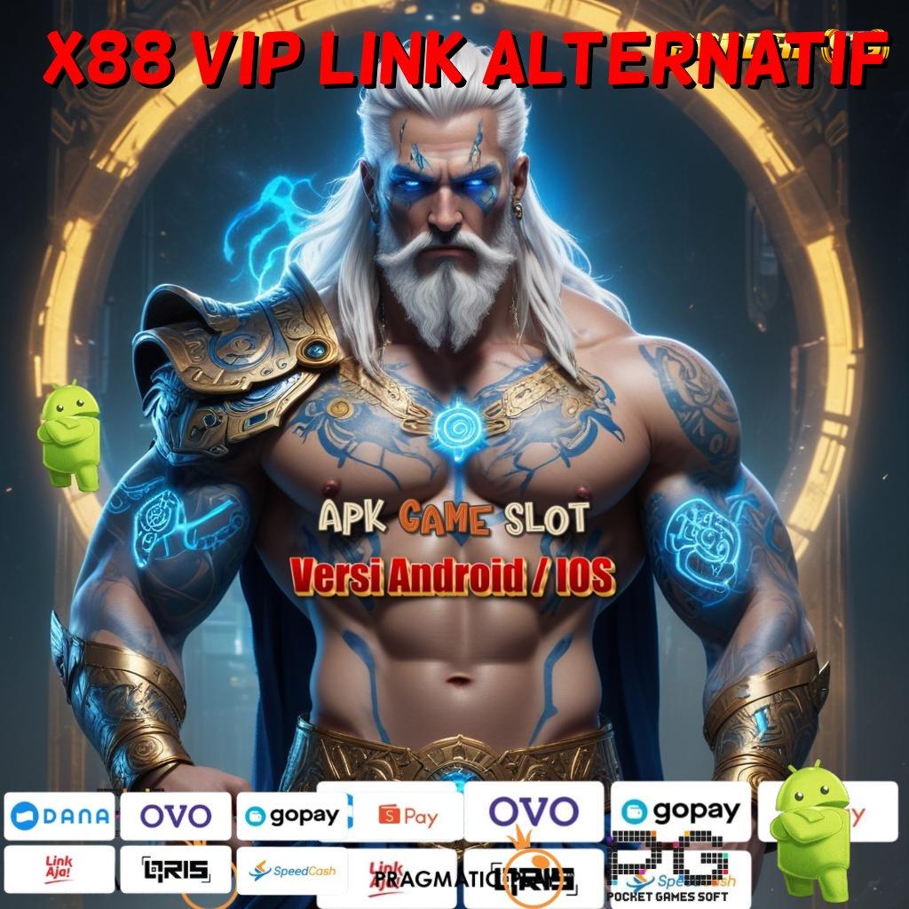 X88 VIP LINK ALTERNATIF : deposit shopeepay rasakan cuan maksimal hari ini