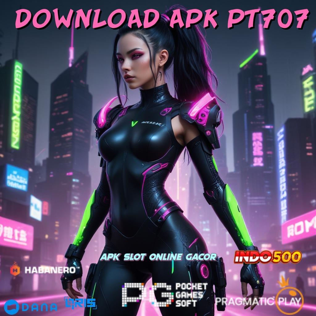 Download Apk Pt707