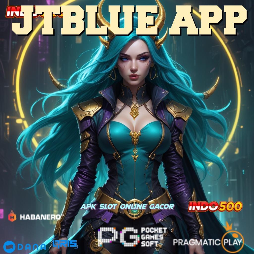 JTBLUE APP Spin Baru Penuh Semangat Versi RTP Tinggi