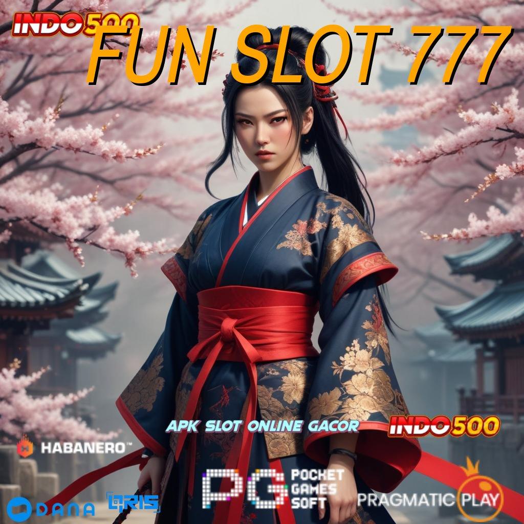 FUN SLOT 777 🎮 Info Teruji Deposit Bca Idr 10 jangan lupa untuk menang