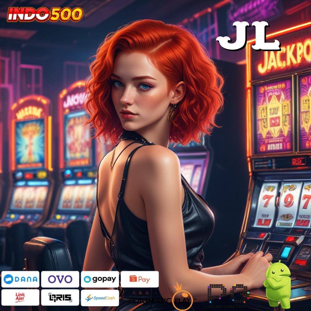 JL7 langkah kerja gampang main slot jackpot besar