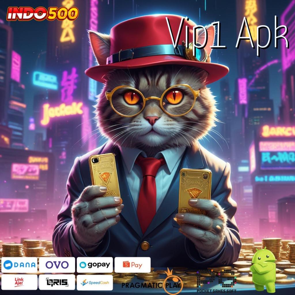 Vip1 Apk