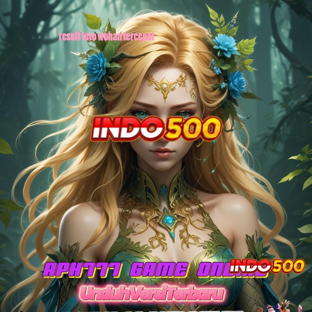 RESULT TOTO WUHAN TERCEPAT ⚌ download gratis APK slot 9.5 (login) untuk android versi 2025