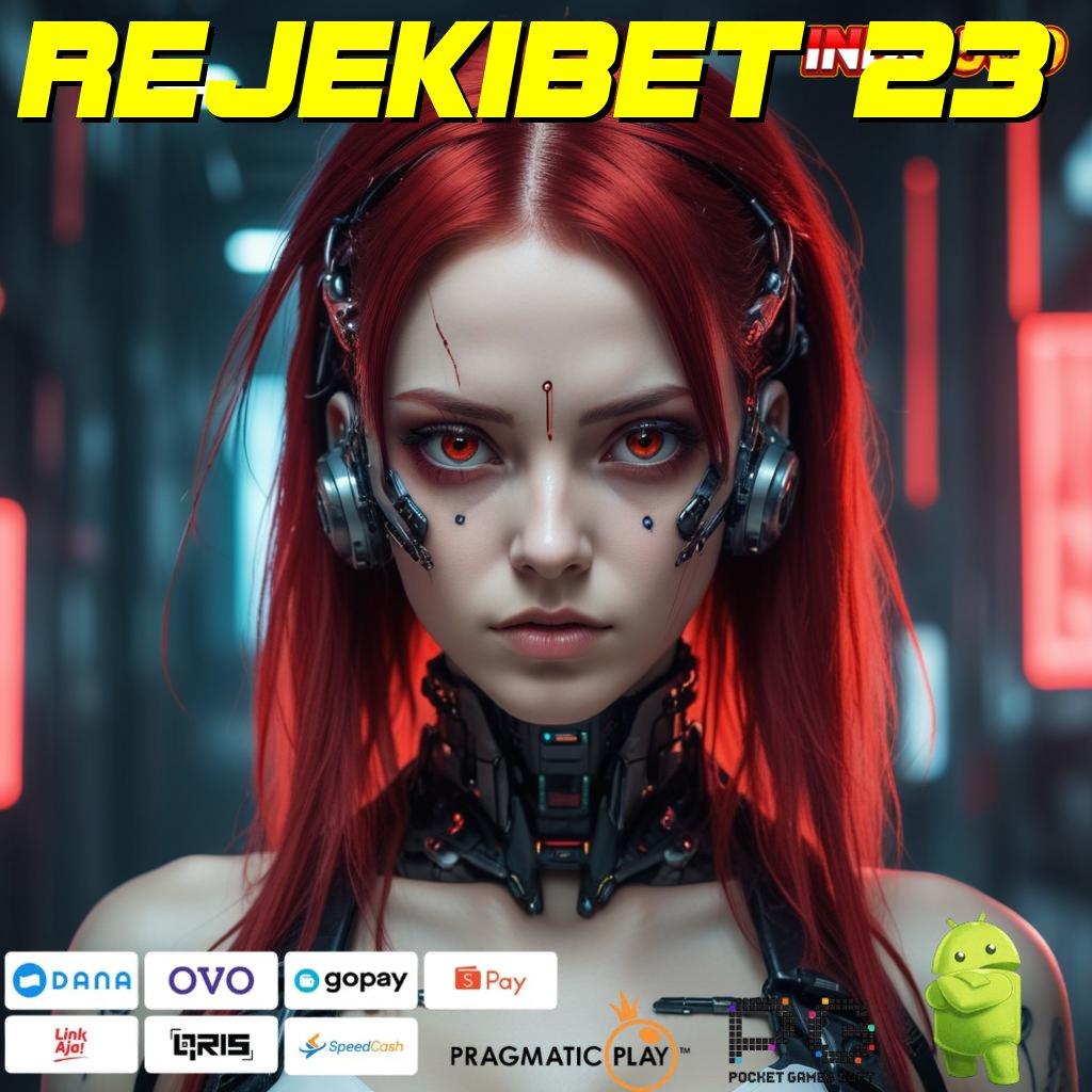 REJEKIBET 23 Versi Baru Untuk Jackpot Kaya