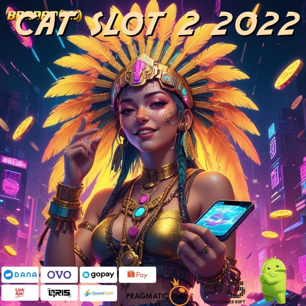 CAT SLOT 2 2022 @ Saluran Informasi Android Jalur Informasi Kait Digital Kecepatan