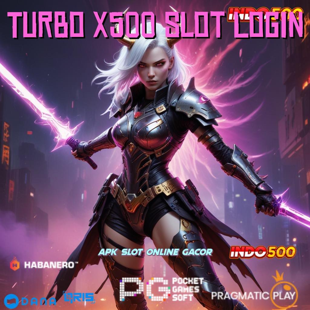 Turbo X500 Slot Login