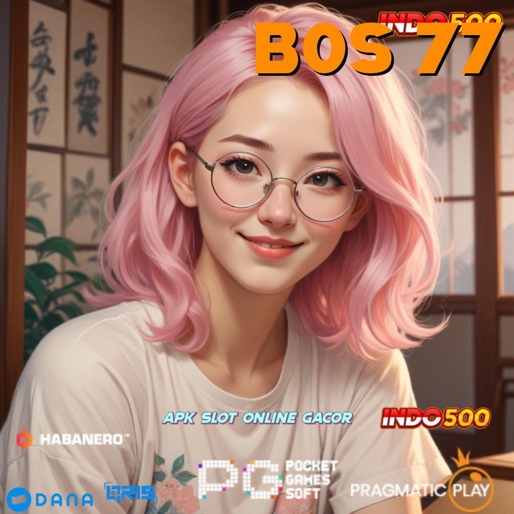 BOS 77 > Akun Langsung Slot Apk Tanpa Pembayaran Uang Muka