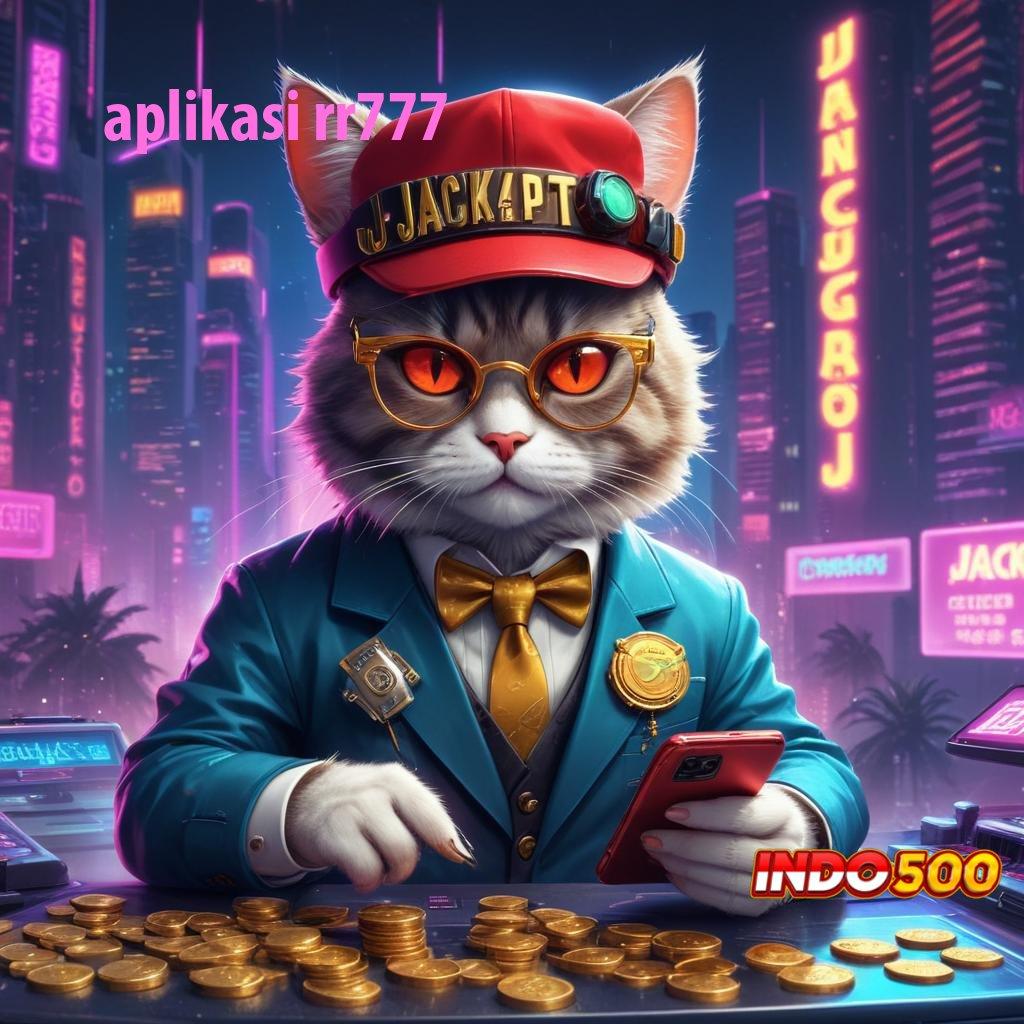 APLIKASI RR777 ➜ Spin Instan Untuk Bonus Tanpa Kendala