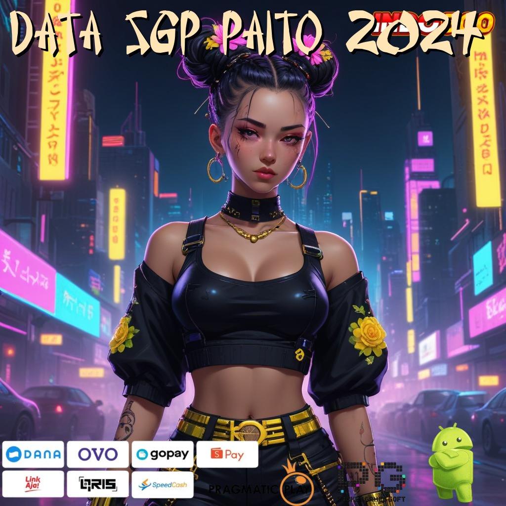 DATA SGP PAITO 2024 Versi Jackpot Instan Terpercaya