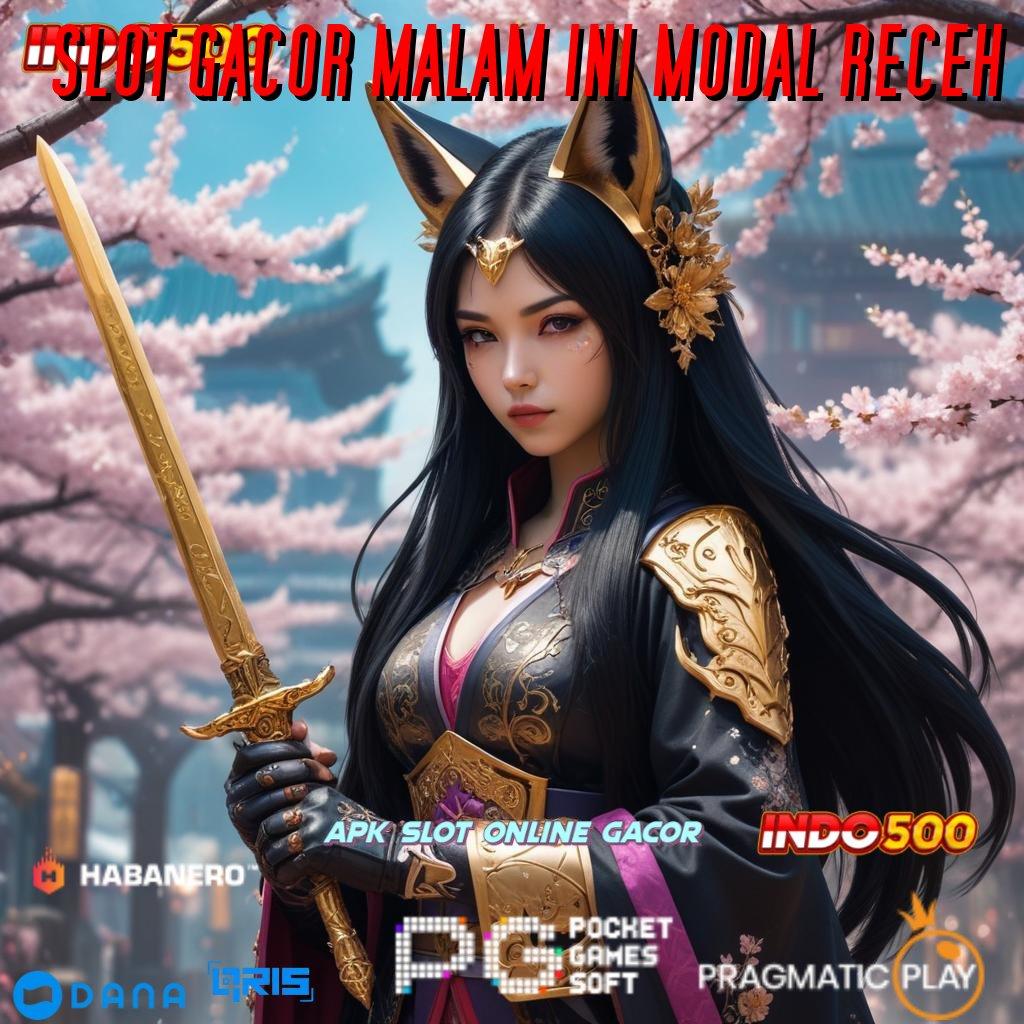 SLOT GACOR MALAM INI MODAL RECEH ➳ Depo Pulsa 20 Ribu Gopay Extra Buat Member Baru