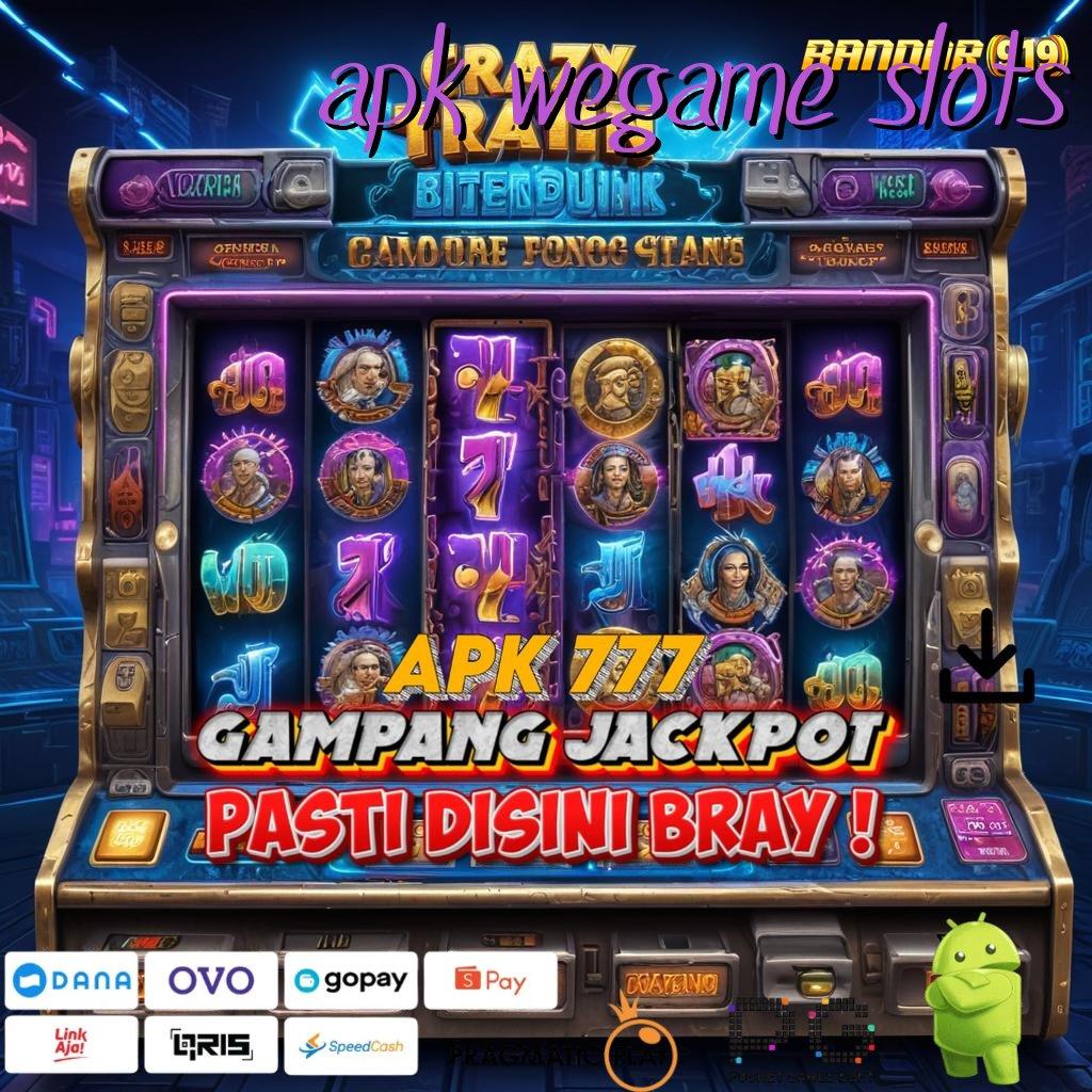 APK WEGAME SLOTS : spin beruntung pasti valid amandemen penting