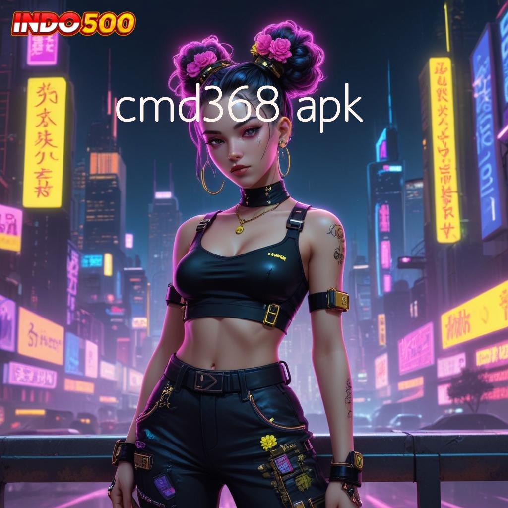 CMD368 APK sistem aplikasi jalan cepat menuju kesuksesan