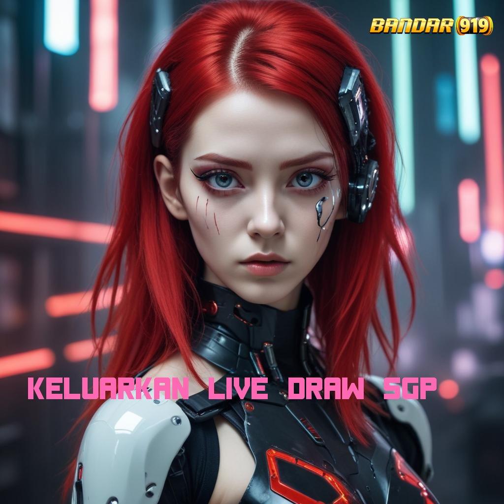 KELUARKAN LIVE DRAW SGP 💫 Penyambungan Digital Langkah Menuju Maxwin Instan